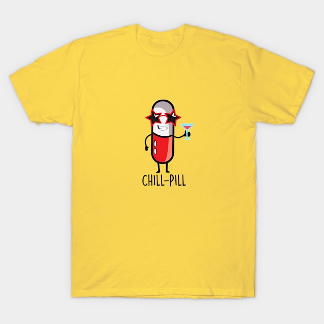 Chill-Pill T-Shirt by NotSoGoodStudio